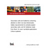 BS EN 62133-2:2017+A1:2021 Secondary cells and batteries containing alkaline or other non-acid electrolytes. Safety requirements for portable sealed secondary cells, and for batteries made from them, for use in portable applications Lithium systems