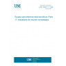 UNE 20502-17:1996 SOUND SYSTEM EQUIPMENT. PART 17: STANDARD VOLUME INDICATORS. UNE 20502-17:1996 SOUND SYSTEM EQUIPMENT. PART 17: STANDARD VOLUME INDICATORS.