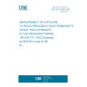 UNE EN 61566:1997 MEASUREMENT OF EXPOSURE TO RADIO-FREQUENCY ELECTROMAGNETIC FIELDS. FIELD STRENGTH IN THE FREQUENCY RANGE 100 KHZ TO 1 GHZ (Endorsed by AENOR in June of 1998.) UNE EN 61566:1997 MEASUREMENT OF EXPOSURE TO RADIO-FREQUENCY ELECTROMAGNETIC FIELDS. FIELD STRENGTH IN THE FREQUENCY RANGE 100 KHZ TO 1 GHZ (Endorsed by AENOR in June of 1998.)
