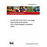 26/30554900 DC Draft BS IEC 61204-3 ED4 Low-voltage switch mode power supplies Part 3: Electromagnetic compatibility (EMC) 26/30554900 DC Draft BS IEC 61204-3 ED4 Low-voltage switch mode power supplies Part 3: Electromagnetic compatibility (EMC)