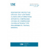 UNE EN 145:1998 RESPIRATORY PROTECTIVE DEVICES. SELF-CONTAINED CLOSED-CIRCUIT BREATHING APPARATUS COMPRESSED OXYGEN OR COMPRESSED OXYGEN-NITROGEN TYPE. REQUIREMENTS, TESTING, MARKING.