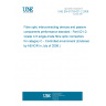 UNE EN 61753-021-2:2008 Fibre optic interconnecting devices and passive components performance standard - Part 021-2: Grade C/3 single-mode fibre optic connectors for category C - Controlled environment (Endorsed by AENOR in July of 2008.)