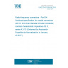 UNE EN 61169-54:2016 Radio-frequency connectors - Part 54: Sectional specification for coaxial connectors with 10 mm inner diameter of outer conductor, nominal characteristic impedance 50 O, series 4,3-10 (Endorsed by Asociación Española de Normalización in January of 2017.) UNE EN 61169-54:2016 Radio-frequency connectors - Part 54: Sectional specification for coaxial connectors with 10 mm inner diameter of outer conductor, nominal characteristic impedance 50 O, series 4,3-10 (Endorsed by Asociación Española de Normalización in January of 2017.)