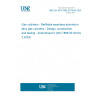 UNE EN ISO 7866:2013/A2:2025 Gas cylinders - Refillable seamless aluminium alloy gas cylinders - Design, construction and testing - Amendment 2 (ISO 7866:2012/Amd 2:2024) UNE EN ISO 7866:2013/A2:2025 Gas cylinders - Refillable seamless aluminium alloy gas cylinders - Design, construction and testing - Amendment 2 (ISO 7866:2012/Amd 2:2024)