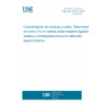 UNE EN 15192:2007 Characterisation of waste and soil - Determination of Chromium(VI) in solid material by alkaline digestion and ion chromatography with spectrophotometric detection UNE EN 15192:2007 Characterisation of waste and soil - Determination of Chromium(VI) in solid material by alkaline digestion and ion chromatography with spectrophotometric detection