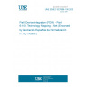 UNE EN IEC 62769-6-100:2023 Field Device Integration (FDI®) - Part 6-100: Technology Mapping - .Net (Endorsed by Asociación Española de Normalización in July of 2023.)