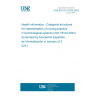 UNE EN ISO 18104:2023 Health informatics - Categorial structures for representation of nursing practice in terminological systems (ISO 18104:2023) (Endorsed by Asociación Española de Normalización in January of 2024.)