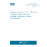 UNE EN IEC 60079-14:2025 Explosive atmospheres - Part 14: Electrical installation design, selection and installation of equipment, including initial inspection