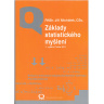 Základy statistického myšlení Základy statistického myšlení
