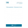 UNE EN 15152:2020 Railway applications - Windscreens for trains UNE EN 15152:2020 Railway applications - Windscreens for trains