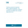 UNE EN ISO 80369-7:2017 Small-bore connectors for liquids and gases in healthcare applications - Part 7: Connectors for intravascular or hypodermic applications (ISO 80369-7:2016, Corrected version 2016-12-01) UNE EN ISO 80369-7:2017 Small-bore connectors for liquids and gases in healthcare applications - Part 7: Connectors for intravascular or hypodermic applications (ISO 80369-7:2016, Corrected version 2016-12-01)