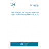UNE 23904:1986 FIRE FIGHTING AND SALVAGE VEHICLES. HEAVY VEHICLE FOR URBAN USE (BUP). UNE 23904:1986 FIRE FIGHTING AND SALVAGE VEHICLES. HEAVY VEHICLE FOR URBAN USE (BUP).