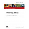 PD ISO/TS 22220:2026 Health informatics. Identification of persons, healthcare providers and healthcare organizations