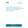 UNE 82510:1999 GLASS FLASKS INTENDED FOR THE VERIFICATION OF MEASUREMENT SYSTEMS FOR THE SUPPLY OF LIQUID FUELS FOR ROAD VEHICLES.