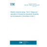 UNE EN 13480-3:2017/A4:2021 Metallic industrial piping - Part 3: Design and calculation (Endorsed by Asociación Española de Normalización in November of 2021.) UNE EN 13480-3:2017/A4:2021 Metallic industrial piping - Part 3: Design and calculation (Endorsed by Asociación Española de Normalización in November of 2021.)