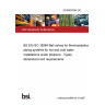 24/30467644 DC BS EN ISO 18984 Ball valves for thermoplastics piping systems for hot and cold water installations under pressure - Types, dimensions and requirements