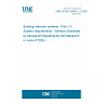UNE EN IEC 62820-1-1:2026 - Building intercom systems - Part 1-1: System requirements - General (Endorsed by Asociación Española de Normalización in June of 2026.)