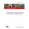 BS ISO 18935:2018 Imaging materials. Colour images. Determination of water resistance of printed colour images BS ISO 18935:2018 Imaging materials. Colour images. Determination of water resistance of printed colour images