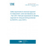 UNE EN 61010-2-051:2015 Safety requirements for electrical equipment for measurement, control and laboratory use - Part 2-051: Particular requirements for laboratory equipment for mixing and stirring (Endorsed by AENOR in June of 2015.) UNE EN 61010-2-051:2015 Safety requirements for electrical equipment for measurement, control and laboratory use - Part 2-051: Particular requirements for laboratory equipment for mixing and stirring (Endorsed by AENOR in June of 2015.)