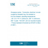 UNE EN 2997-004:2006 Aerospace series - Connectors, electrical, circular, coupled by threaded ring, fire-resistant or non fire-resistant, operating temperatures - 65 °C to 175 °C continuous, 200 °C continuous, 260 °C peak - Part 004: Jam-nut mounted receptacle - Product standard (Endorsed by AENOR in March of 2007.) UNE EN 2997-004:2006 Aerospace series - Connectors, electrical, circular, coupled by threaded ring, fire-resistant or non fire-resistant, operating temperatures - 65 °C to 175 °C continuous, 200 °C continuous, 260 °C peak - Part 004: Jam-nut mounted receptacle - Product standard (Endorsed by AENOR in March of 2007.)