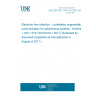 UNE EN ISO 13141:2015/A1:2017 Electronic fee collection - Localisation augmentation communication for autonomous systems - Amendment 1 (ISO 13141:2015/Amd 1:2017) (Endorsed by Asociación Española de Normalización in August of 2017.) UNE EN ISO 13141:2015/A1:2017 Electronic fee collection - Localisation augmentation communication for autonomous systems - Amendment 1 (ISO 13141:2015/Amd 1:2017) (Endorsed by Asociación Española de Normalización in August of 2017.)