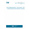 UNE EN 13565-1:2019+A1:2026 - Fixed firefighting systems - Foam systems - Part 1: Requirements and test methods for components