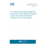 UNE EN 14511-2:2019 Air conditioners, liquid chilling packages and heat pumps for space heating and cooling and process chillers, with electrically driven compressors - Part 2: Test conditions UNE EN 14511-2:2019 Air conditioners, liquid chilling packages and heat pumps for space heating and cooling and process chillers, with electrically driven compressors - Part 2: Test conditions