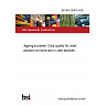 BS ISO 25557:2026 Ageing societies. Care quality for older persons at home and in care facilities BS ISO 25557:2026 Ageing societies. Care quality for older persons at home and in care facilities