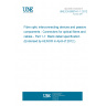 UNE EN 60874-1-1:2012 Fibre optic interconnecting devices and passive components - Connectors for optical fibres and cables - Part 1-1: Blank detail specification (Endorsed by AENOR in April of 2012.) UNE EN 60874-1-1:2012 Fibre optic interconnecting devices and passive components - Connectors for optical fibres and cables - Part 1-1: Blank detail specification (Endorsed by AENOR in April of 2012.)