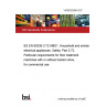 14/30302844 DC BS EN 60335-2-72 AMD1. Household and similar electrical appliances. Safety. Part 2-72. Particular requirements for floor treatment machines with or without traction drive, for commercial use 14/30302844 DC BS EN 60335-2-72 AMD1. Household and similar electrical appliances. Safety. Part 2-72. Particular requirements for floor treatment machines with or without traction drive, for commercial use