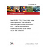 23/30468485 DC Draft BS EN 1793-1. Road traffic noise reducing devices. Test method for determining the acoustic performance Part 1: Intrinsic characteristics of sound absorption under diffuse sound field conditions