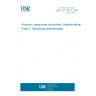 UNE EN 1301-3:2009 Aluminium and aluminium alloys - Drawn wire - Part 3: Tolerances on dimensions