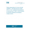 UNE CEN ISO/TS 15877-7:2018 Plastics piping systems for hot and cold water installations - Chlorinated poly(vinyl chloride) (PVC-C) - Part 7: Guidance for the assessment of conformity (ISO/TS 15877-7:2018) (Endorsed by Asociación Española de Normalización in March of 2019.)