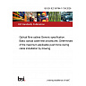 BS EN IEC 60794-1-136:2026 Optical fibre cables Generic specification. Basic optical cable test procedures. Determination of the maximum applicable push force during cable installation by blowing