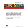 BS ISO 5222-1:2025 - TC Tracked Changes. Heat recovery ventilators and energy recovery ventilators. Testing and calculating methods for performance factor Sensible heating recovery seasonal performance factors of heat recovery ventilators (HRVs)