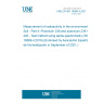 UNE EN ISO 18589-4:2021 Measurement of radioactivity in the environment - Soil - Part 4: Plutonium 238 and plutonium 239 + 240 - Test method using alpha spectrometry (ISO 18589-4:2019) (Endorsed by Asociación Española de Normalización in September of 2021.)