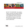 22/30461258 DC BS ISO 11119-3:2020 AMD1. Gas cylinders. Design, construction and testing of refillable composite gas cylinders and tubes Part 3. Fully wrapped fibre reinforced composite gas cylinders and tubes up to 450 l with non-load-sharing metallic or non-metallic liners or without liners 22/30461258 DC BS ISO 11119-3:2020 AMD1. Gas cylinders. Design, construction and testing of refillable composite gas cylinders and tubes Part 3. Fully wrapped fibre reinforced composite gas cylinders and tubes up to 450 l with non-load-sharing metallic or non-metallic liners or without liners
