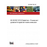 26/30567180 DC BS ISO/IEC 30153 Digital twin – Process and guidance for digital twin model construction 26/30567180 DC BS ISO/IEC 30153 Digital twin – Process and guidance for digital twin model construction