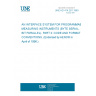 UNE HD 414.2S1:1983 AN INTERFACE SYSTEM FOR PROGRAMMABLE MEASURING INSTRUMENTS (BYTE SERIAL, BIT PARALLEL). PART 2: CODE AND FORMAT CONVENTIONS. (Endorsed by AENOR in April of 1996.) UNE HD 414.2S1:1983 AN INTERFACE SYSTEM FOR PROGRAMMABLE MEASURING INSTRUMENTS (BYTE SERIAL, BIT PARALLEL). PART 2: CODE AND FORMAT CONVENTIONS. (Endorsed by AENOR in April of 1996.)