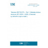 UNE EN 62261-1:2006 Television METADATA - Part 1: Metadata dictionary structure UNE EN 62261-1:2006 Television METADATA - Part 1: Metadata dictionary structure