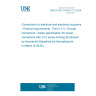 UNE EN IEC 61076-2-111:2026 Connectors for electrical and electronic equipment - Product requirements - Part 2-111: Circular connectors - Detail specification for power connectors with m12 screw-locking (Endorsed by Asociación Española de Normalización in March of 2026.)