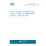 UNE EN 13229:2002/AC:2006 Inset appliances including open fires fired by solid fuels - Requirements and test methods UNE EN 13229:2002/AC:2006 Inset appliances including open fires fired by solid fuels - Requirements and test methods
