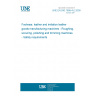 UNE EN 930:1998+A2:2009 Footwear, leather and imitation leather goods manufacturing machines - Roughing, scouring, polishing and trimming machines - Safety requirements