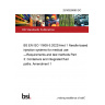 25/30528660 DC BS EN ISO 11608-3:2022/Amd 1 Needle-based injection systems for medical use —Requirements and test methods Part 3: Containers and integrated fluid paths. Amendment 1