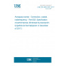 UNE EN 4652-002:2017 Aerospace series - Connectors, coaxial, radiofrequency - Part 002: Specification of performances (Endorsed by Asociación Española de Normalización in December of 2017.)