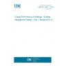 UNE EN 16947-1:2019 Energy Performance of Buildings - Building Management System - Part 1: Module M10-12 UNE EN 16947-1:2019 Energy Performance of Buildings - Building Management System - Part 1: Module M10-12