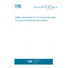 ESPECIFICACION UNE 0068:2020 Safety requirements for UV-C equipment used for room air disinfection and surfaces ESPECIFICACION UNE 0068:2020 Safety requirements for UV-C equipment used for room air disinfection and surfaces
