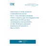 UNE EN IEC 62321-11:2024 Determination of certain substances in electrotechnical products - Part 11: Tris(2-chloroethyl) phosphate (TCEP) in plastics by gas chromatography-mass spectrometry (GC-MS) and liquid chromatography-mass spectrometry (LC-MS) (Endorsed by Asociación Española de Normalización in March of 2024.)