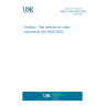 UNE EN ISO 8325:2023 Dentistry - Test methods for rotary instruments (ISO 8325:2023)