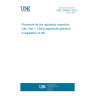 UNE 192008-1:2023 Procedure for the regulatory inspection. Lifts. Part 1: Lifting appliances gathered in legislation of lifts UNE 192008-1:2023 Procedure for the regulatory inspection. Lifts. Part 1: Lifting appliances gathered in legislation of lifts